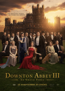 Downton Abbey III : Le grand Final