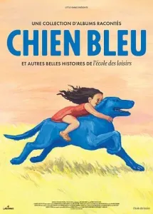 Chien bleu et autres belles histoires de l'école des loisirs